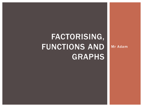 Factorising, functions and graphs