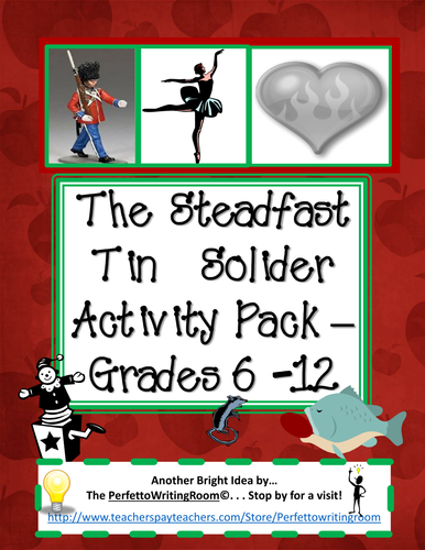 The Steadfast Tin Soldier, Critical Thinking & Writing Activity Pack, Gr. 6-12