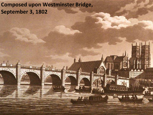 Edexcel Literature Poetry (Time and Place) - 'Composed on Westminster Bridge' by William Wordsworth.