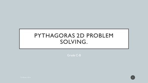Pythagoras 2D Problem Solving PPT (Grade C-B).