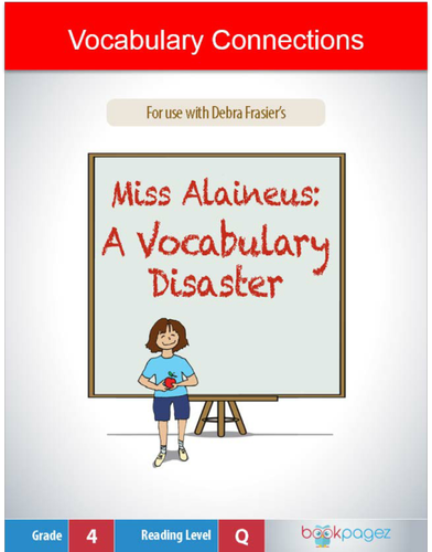 Miss Alaineus: A Vocabulary Disaster Vocabulary Connections, Fourth Grade