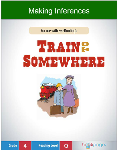Making Inferences with Train to Somewhere , Fourth Grade