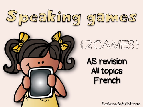 AS French - TWO speaking games with rules - Revise all topics