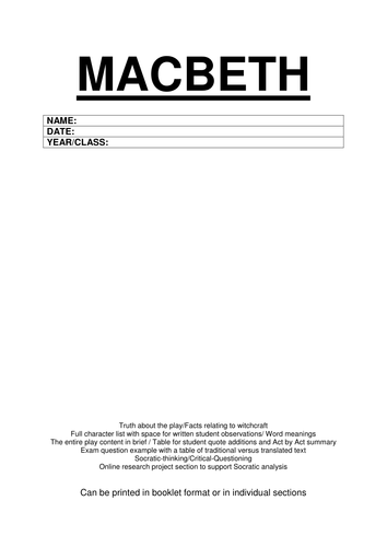 MACBETH - WHOLE PLAY BREAKDOWN (SOCRATIC QUESTIONING/ANALYSIS)