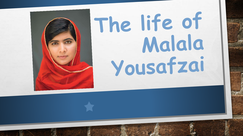 The Life of Malala Yousafzai