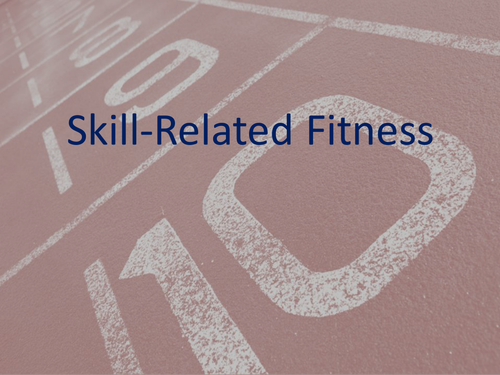 Skill Related Fitness