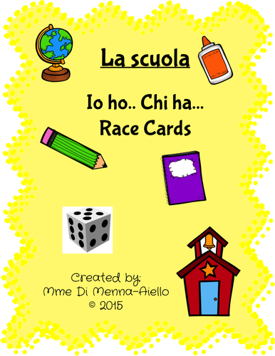 La nostra scuola (Io ho... Chi ha...) RACE CARD GAME