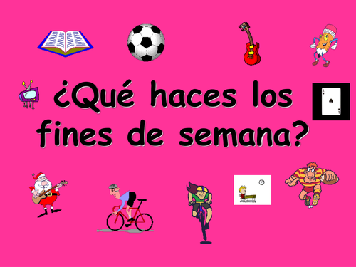 Spanish Teaching resources. Weekend Activities and Present Tense PowerPoint