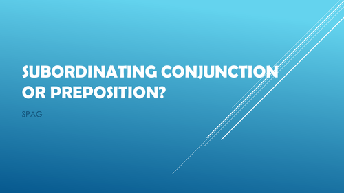 subordinating-conjunction-or-preposition-spag-revision-teaching
