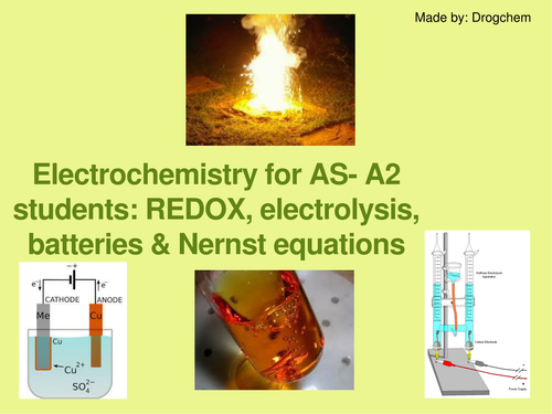 Chemistry: Electrochemistry - REDOX and electrolysis material for AS-A2 students