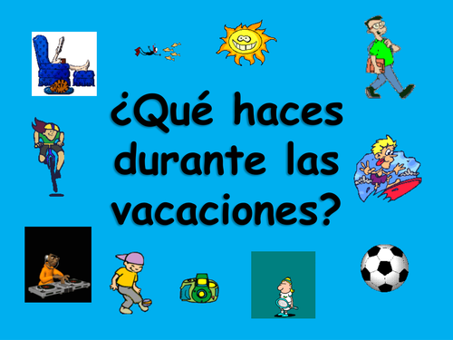 Spanish Teaching Resources. Holiday/ Vacation Activities Powerpoint Presentation