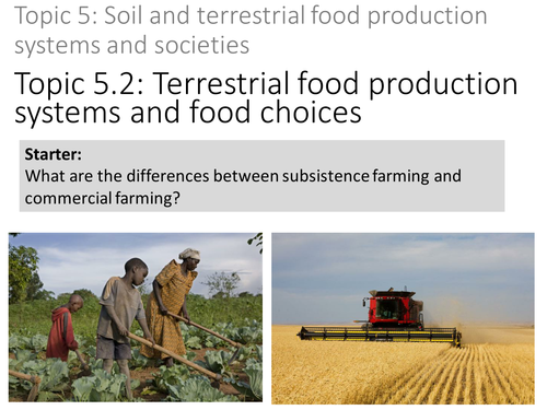 ESS Topic 5: Soil and Terrestrial Food Production Systems and Societies