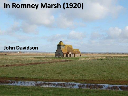 Edexcel Literature. Poetry (Time and Place) - 'In Romney Marsh', by John Davidson.