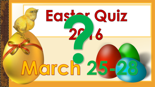 End of term: Easter Quiz 2016