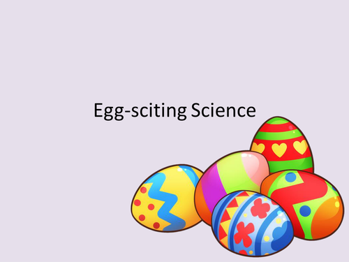 Easter Science Practicals