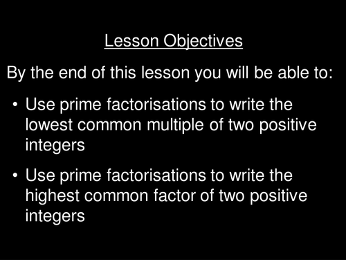 Lowest common multiple and highest common factor  using prime factors (interactive PowerPoint)