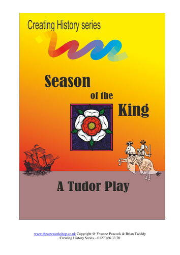 Season of the King - History play all about King Henry  VIII