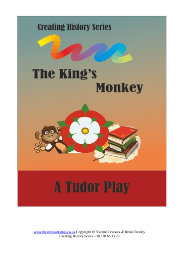 The Kings Monkey - A History play for primary schools.