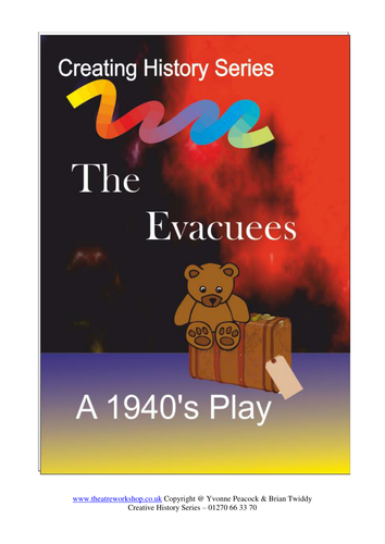 The Evacuees - A War Time Britain history play