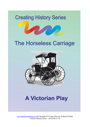 The Horseless Carriage - A Victorian play for Schools