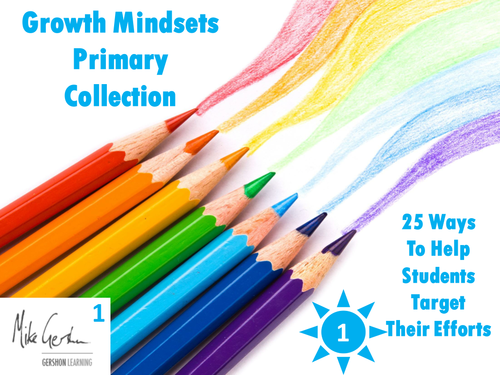 Growth Mindsets Primary Collection - 25 Ways to Target Student Effort