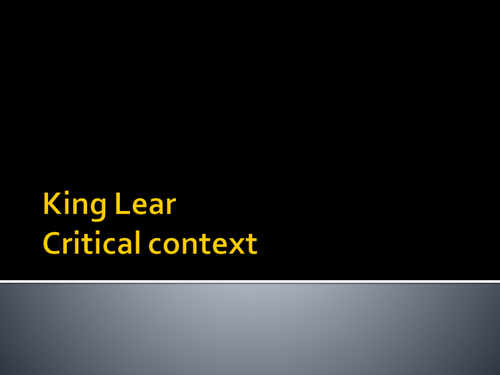 King Lear Criticism context