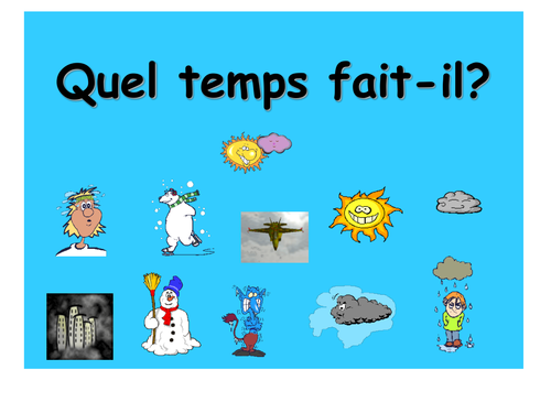 French Teaching Resources. PowerPoint Presentation & Matching Cards: The Weather.