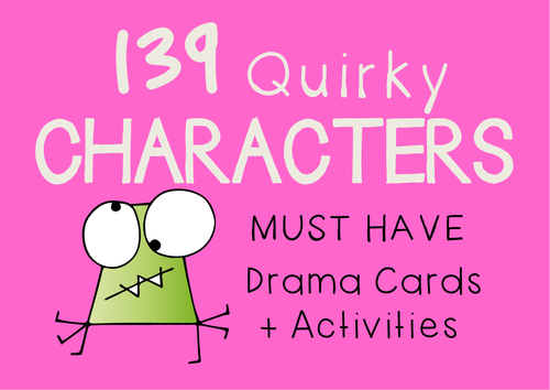 Quirky Character Drama Cards (139 Quirky Characters + Suggested Activities)