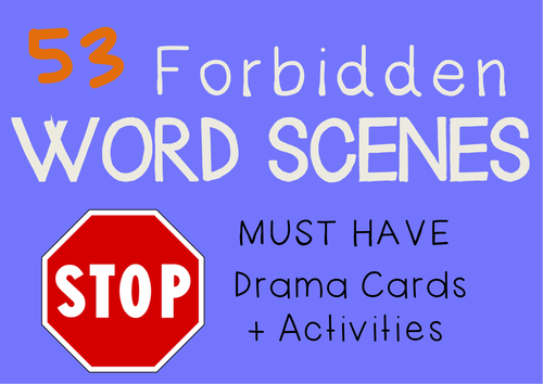 53 Forbidden Word Scenes - Drama Cards and Suggested Drama Activities