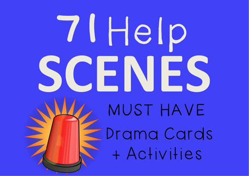 HELP SCENES Drama / English Scene Starters