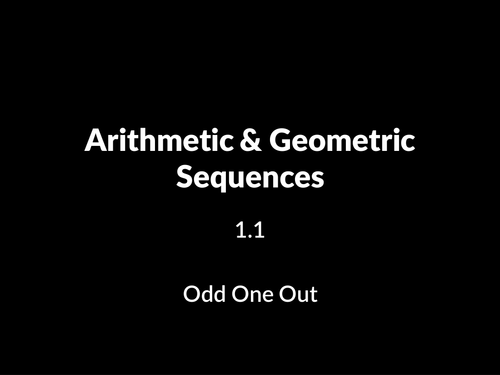 IBDP HL 1.1 Arithmetic & geometric sequences - 'Odd One Out'