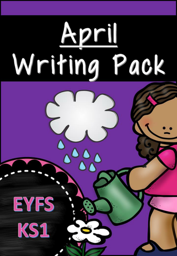 April Writing Pack (Ideal for Emergent Readers and Writers EYFS/KS1)