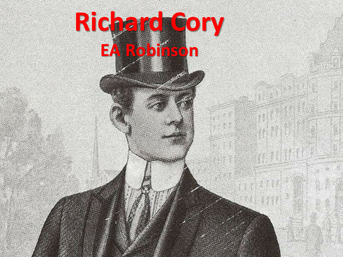 CCEA Literature Poetry- Love and Death - 'Richard Cory', by E.A. Robinson.