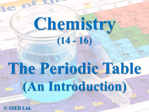 1.1.2 The PeriodicTable - An Introduction Full | Teaching Resources