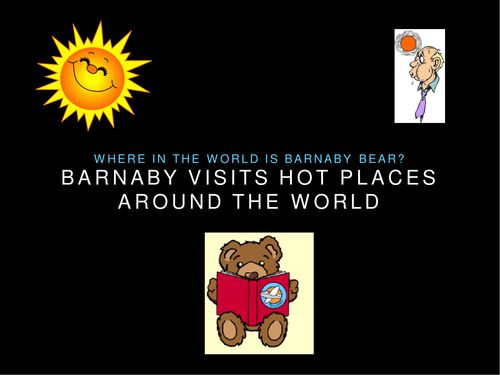 Barnaby Bear travels to hot places