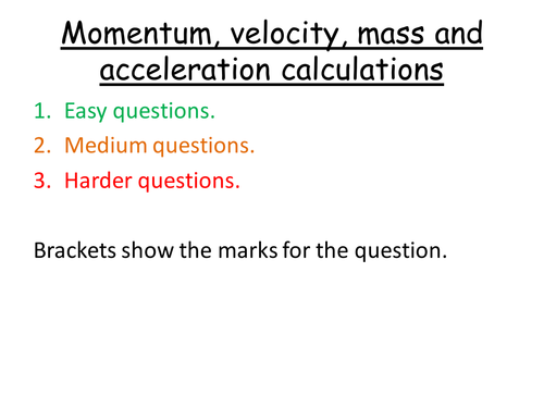 Differentiated Momentum, KE, GPE, Force, Mass and Acceleration GCSE Revision questions.