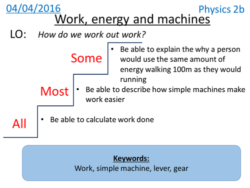 Work, energy and machines - NEW KS3
