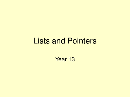 Lists and pointers for AS and A2 Computing