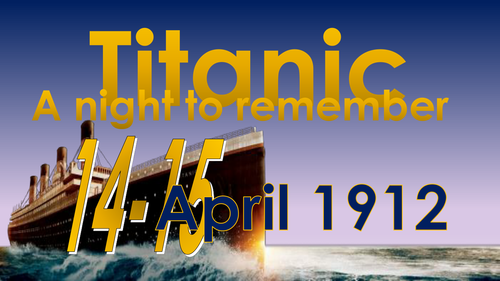 History: Titanic April 14-15 1912