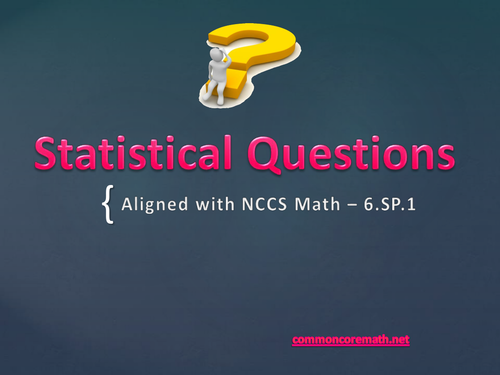 Statistical Questions Interactive Presentation - 6.SP.1
