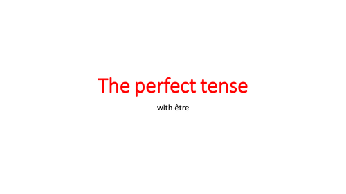 The perfect tense with 'être'