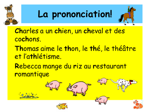 French Teaching Resources Pronunciation Focus: ch, th and r.