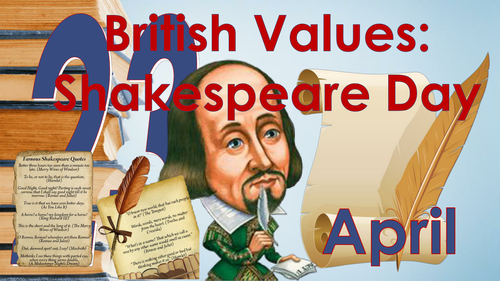 Remembering Shakespeare: Shakespeare Day (April 23 2016) - British Values