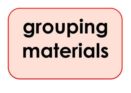 Grouping Materials - Games and Activities Supporting Scientific Vocabulary