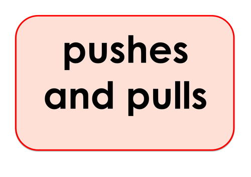 Pushes and Pulls - Games and Activities Supporting Scientific Vocabulary