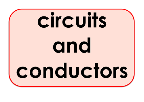 Circucits and Conductors - Games and Activities Supporting Scientific Vocabulary