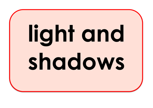 Light and Shadows - Games and Activities Supporting Scientific Vocabulary
