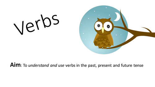 KS2: Verbs in the Past, Present, Future and Perfect tenses