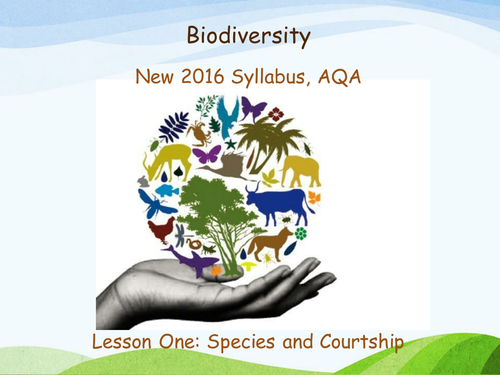 New AQA (2016) Year 1 Biology (AS) - Species and Courtship - Flipped Learning