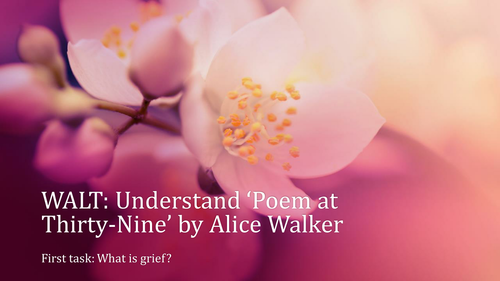 POEM AT 39 BY ALICE WALKER. DETAILED ANNOTATION AND EXPLORATION. 